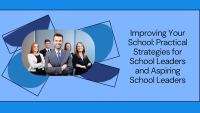 Improving Your School: Practical Strategies for School Leaders and Aspiring School Leaders - 24SU05 (Facilitators Noel Loftus & Ciana Callanan)