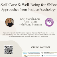 Self-Care & Well-Being for SNAs: Approaches from Positive Psychology - 26LCSP39 (Facilitator Fiona Forman)