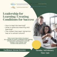 Leadership for Learning: Creating Conditions for Success - 25LCAU21 (Facilitator Kieran Sweeney)