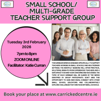 Small School / Multi-Grade Teacher Support Group - 26LCSP24 (Facilitator Katie Curran) 